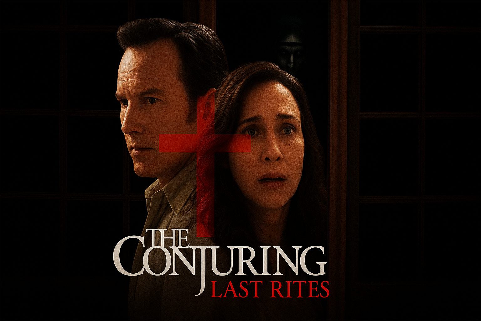 Official poster of The Conjuring: Last Rites showing Ed and Lorraine Warren with a red cross overlay and the demonic nun Valak lurking in the background.