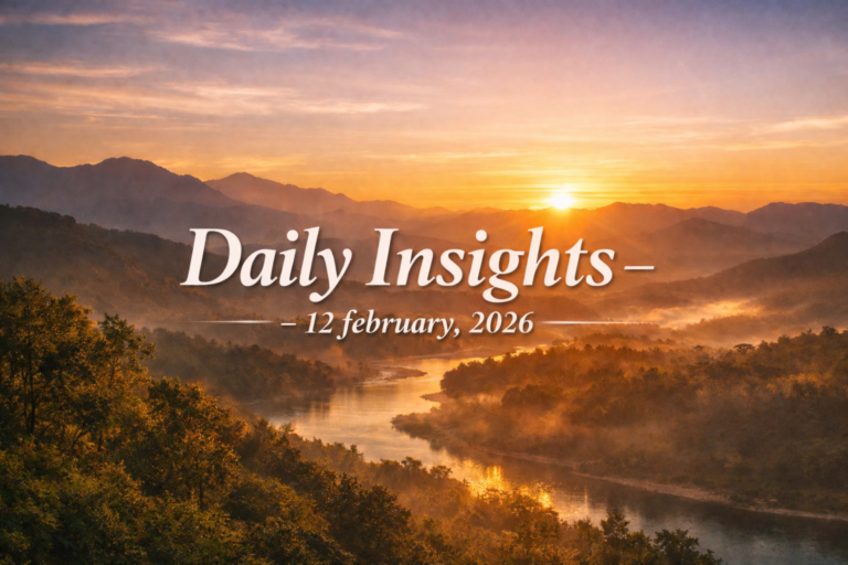 Daily Insights featured image showing a sunrise over misty mountains and river landscape with text “Daily Insights – 12 february, 2026”.